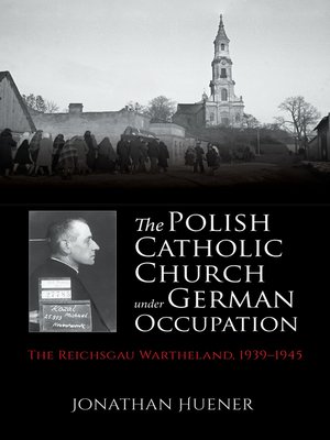cover image of The Polish Catholic Church under German Occupation